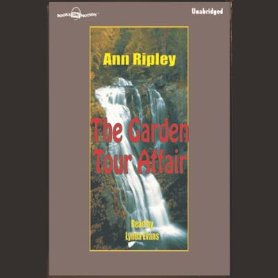 The Garden Tour Affair Audiobook, by Ann Ripley