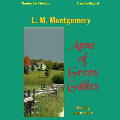 Anne of Green Gables Audiobook, by L. M. Montgomery