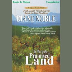 At Play in the Promised Land Audiobook, by Diane Noble