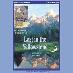 Lost in the Yellowstone Audiobook, by Truman Everts