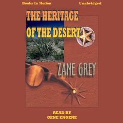The Heritage Of The Desert Audiobook, by Zane Grey
