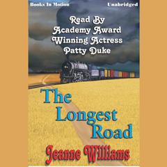 The Longest Road Audiobook, by Jeanne Williams