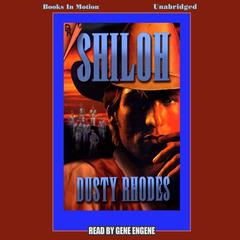 Shiloh Audiobook, by Dusty Rhodes