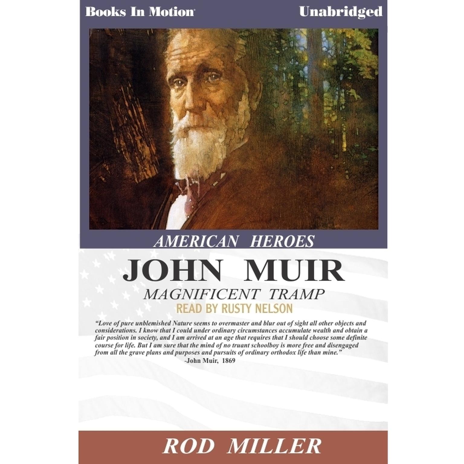 John Muir, Magnificent Tramp Audiobook, by Rod Miller