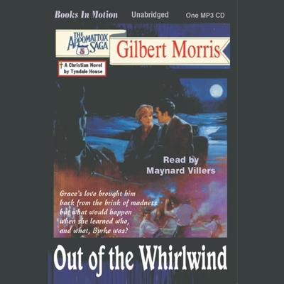 Out of the Whirlwind Audiobook, by Gilbert Morris