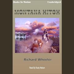 Montana Hitch Audiobook, by Richard S. Wheeler