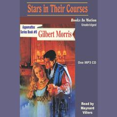 Stars in their Courses Audiobook, by Gilbert Morris