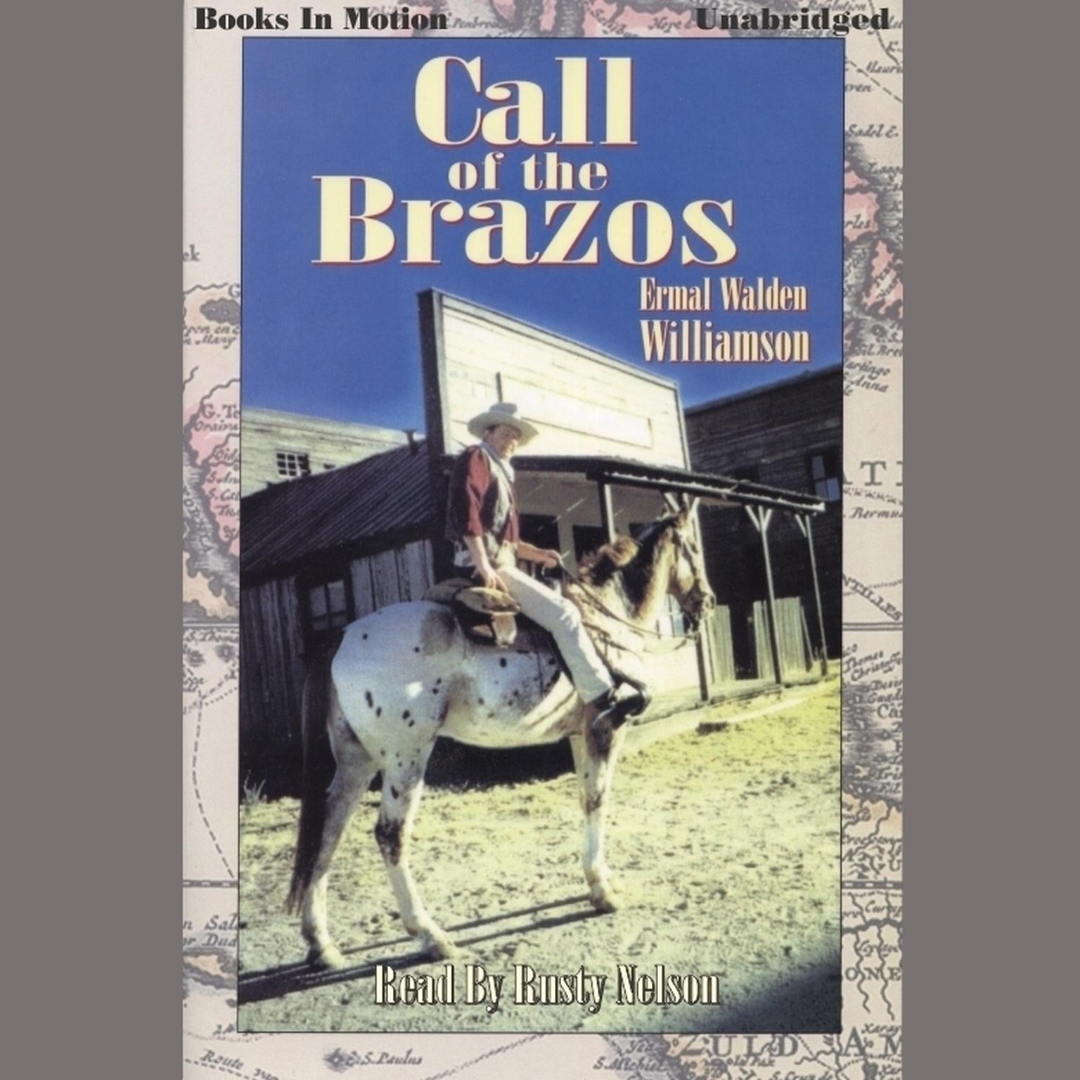 Call of the Brazos Audiobook, by Ermal Walden Williamson