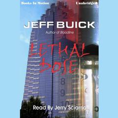 Lethal Dose Audiobook, by Jeff Buick