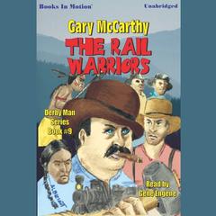 The Rail Warriors Audiobook, by Gary McCarthy