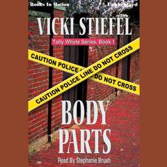 Body Parts Audiobook, by Vicki Stiefel
