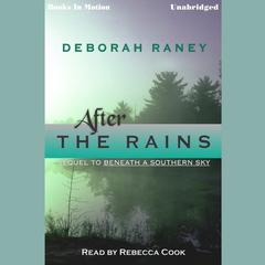 After the Rains Audiobook, by Deborah Raney