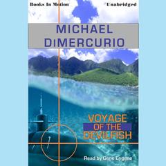 Voyage Of The Devilfish Audiobook, by Michael DiMercurio