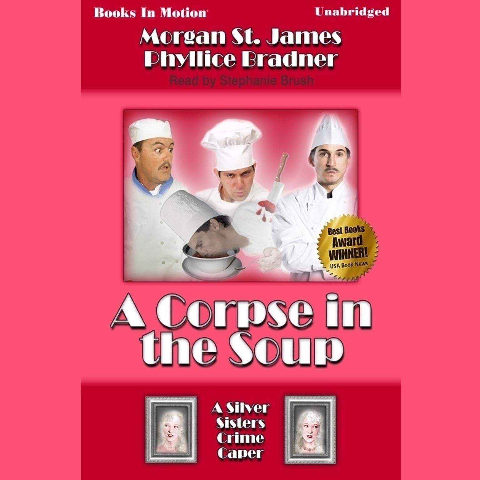 A Corpse in the Soup Audiobook, by Phyllice  Bradner