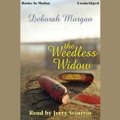 The Weedless Widow Audiobook, by Deborah Morgan