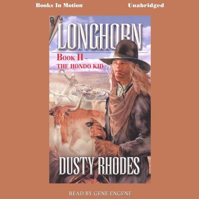 Longhorn, The Hondo Kid Audiobook, by Dusty Rhodes