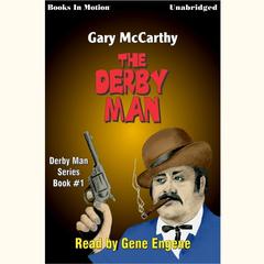 The Derby Man Audiobook, by Gary McCarthy