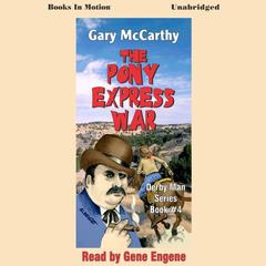 The Pony Express War Audiobook, by Gary McCarthy