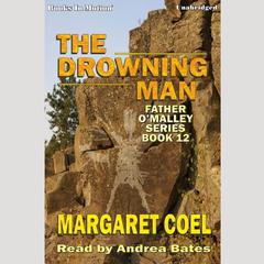 The Drowning Man Audiobook, by Margaret Coel