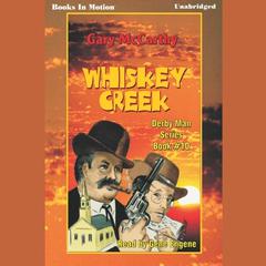 Whiskey Creek Audiobook, by Gary McCarthy
