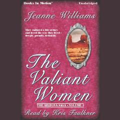 The Valiant Women Audiobook, by Jeanne Williams
