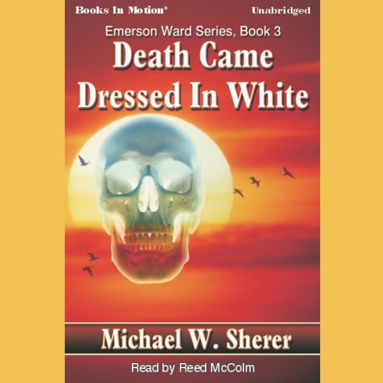 Death Came Dressed In White Audiobook, by Michael Sherer
