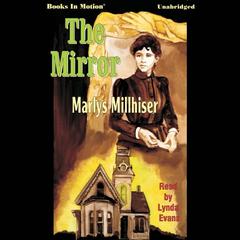 The Mirror Audiobook, by Marlys Millhiser