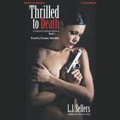Thrilled To Death Audiobook, by L. J. Sellers