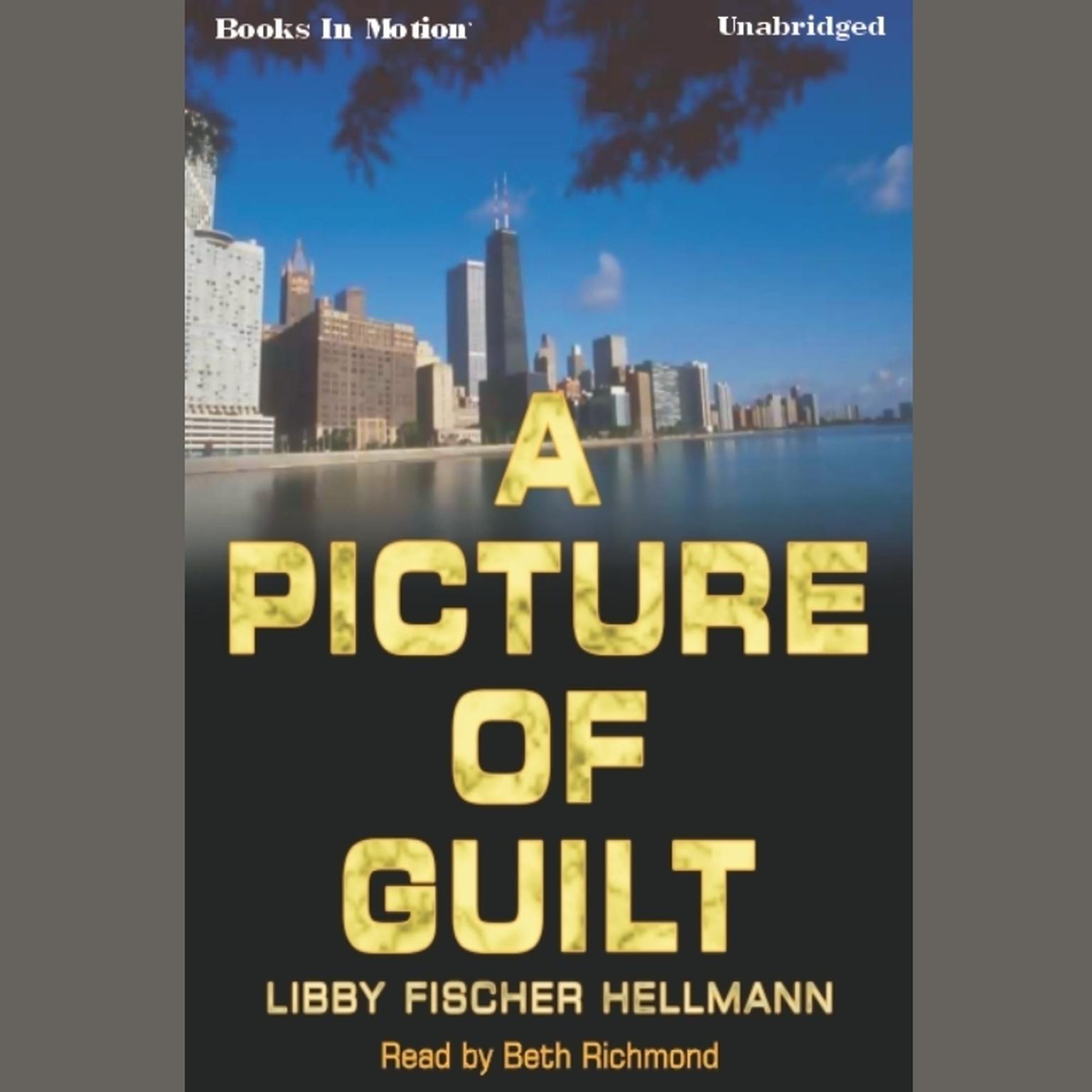 A Picture Of Guilt Audiobook, by Libby Fischer Hellmann