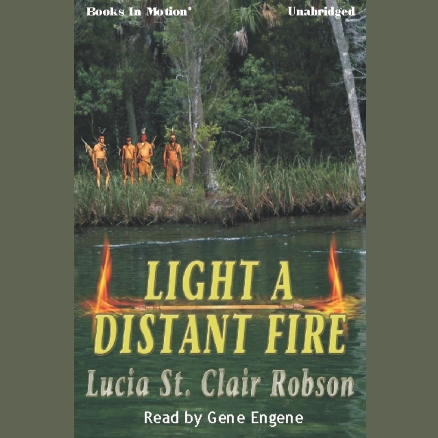 Light A Distant Fire Audiobook, by Lucia St. Clair Robson