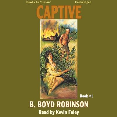 Captive Audiobook, by B.Boyd Robinson