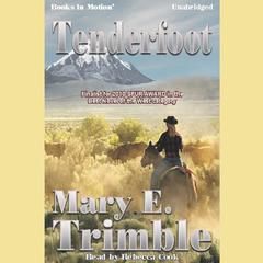Tenderfoot (Trimble) Audiobook, by Mary E. Trimble