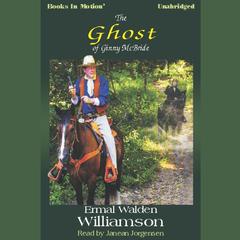 The Ghost Of Ginny McBride Audiobook, by Ermal Walden Williamson