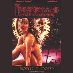 Immortals: The Haunting Audiobook, by Robin T. Popp