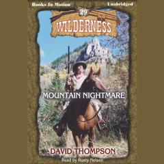 Mountain Nightmare Audiobook, by David Thompson