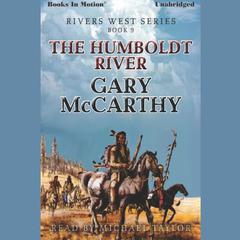 The Humboldt River Audiobook, by Gary McCarthy