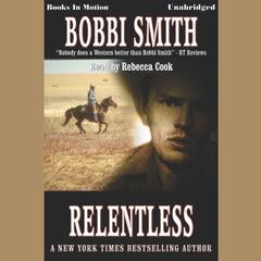 Relentless Audiobook, by Bobbie Smith