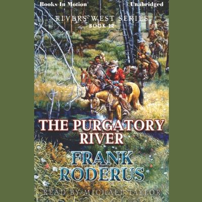 The Purgatory River Audiobook, by Frank Roderus