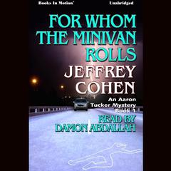 For Whom the Minivan Rolls Audiobook, by Jeffery Cohen