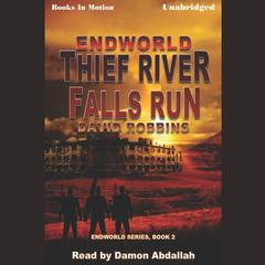 Endworld: Thief River Falls Run Audiobook, by David Robbins