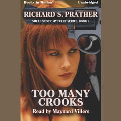 Too Many Crooks Audiobook, by Richard S Prather