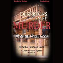 Obsessions Can Be Murder Audiobook, by Connie Shelton