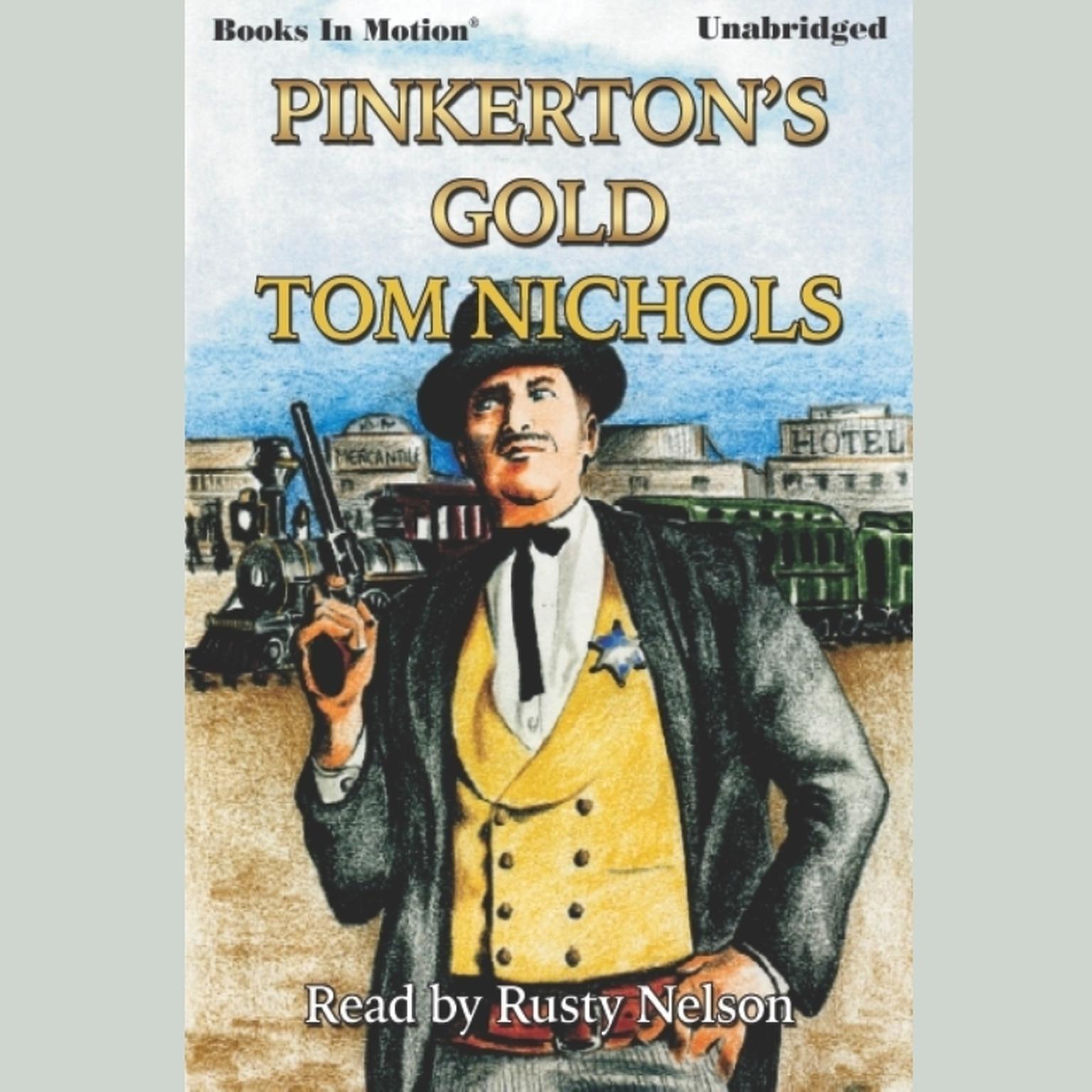 Pinkertons Gold Audiobook, by Tom P Nichols