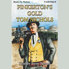 Pinkertons Gold Audiobook, by Tom P Nichols