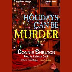 Holidays Can Be Murder Audiobook, by Connie Shelton