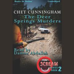The Deer Springs Murders Audiobook, by Chet Cunningham