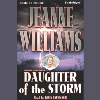 Daughter Of The Storm Audiobook, by Jeanne Williams