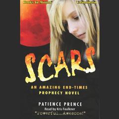 Scars Audiobook, by Patience Prence