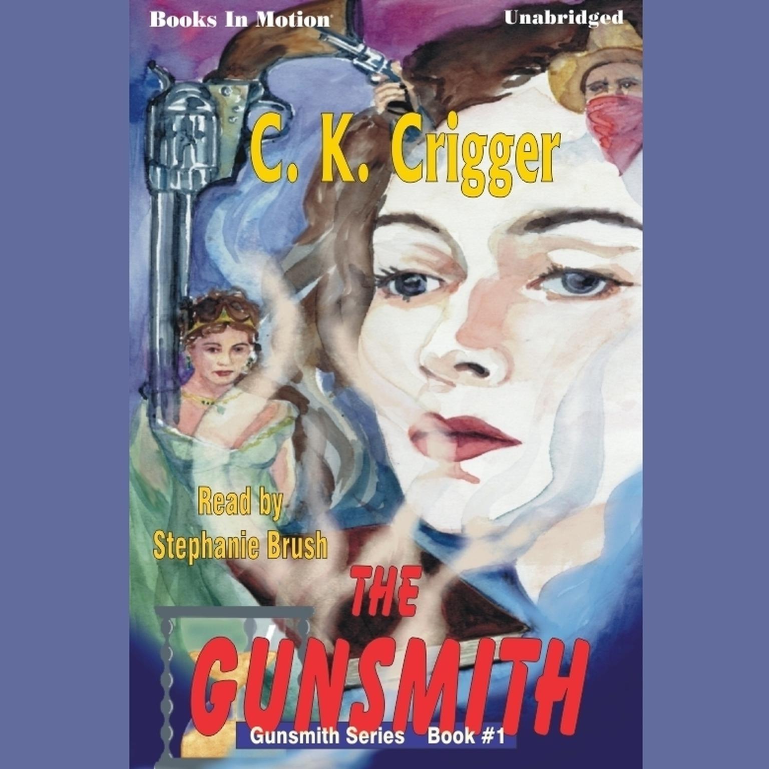 The Gunsmith Audiobook, by C. K. Crigger