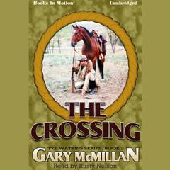 The Crossing Audiobook, by Gary McMillan
